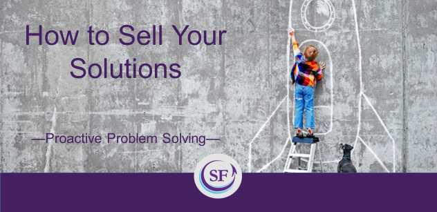 How to sell your solutions