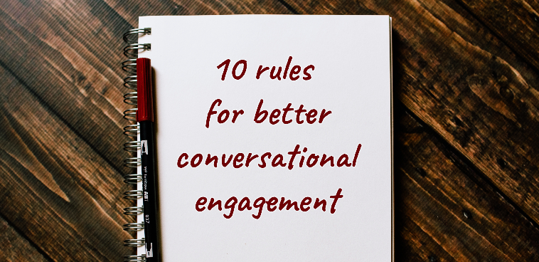 What are the rules of conversational engagement?